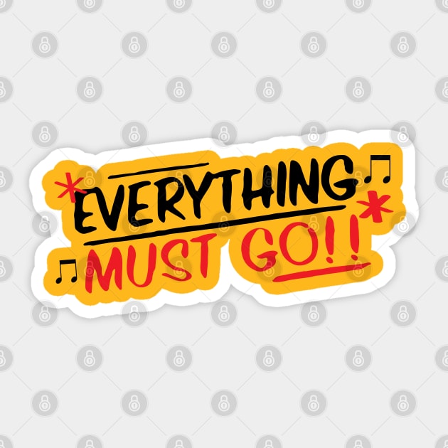 Everything Must Go Sticker by BlackRavenOath